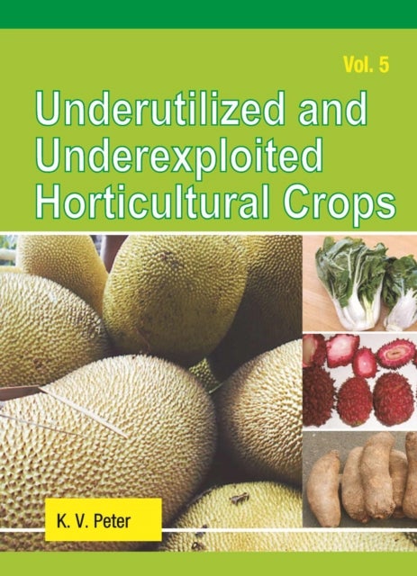 Underutilized and Underexploited Horticultural Crops
