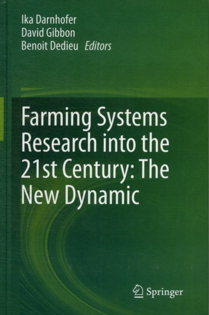 Farming Systems Research into the 21st Century: The New Dynamic