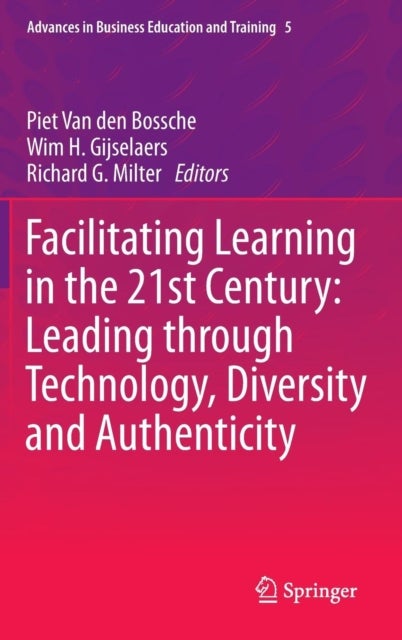 Facilitating Learning in the 21st Century