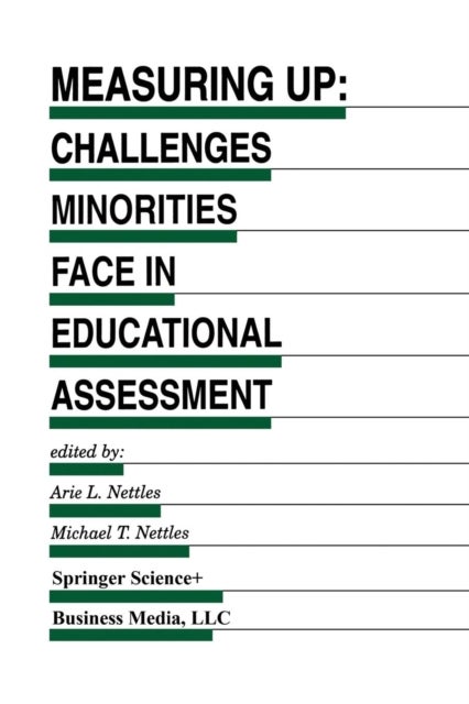 Measuring Up - Challenges Minorities Face in Educational Assessment