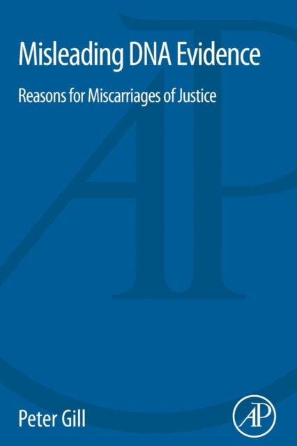 Misleading DNA Evidence - Reasons for Miscarriages of Justice
