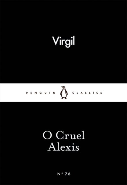 O Cruel Alexis. Penguin Little Black Classics