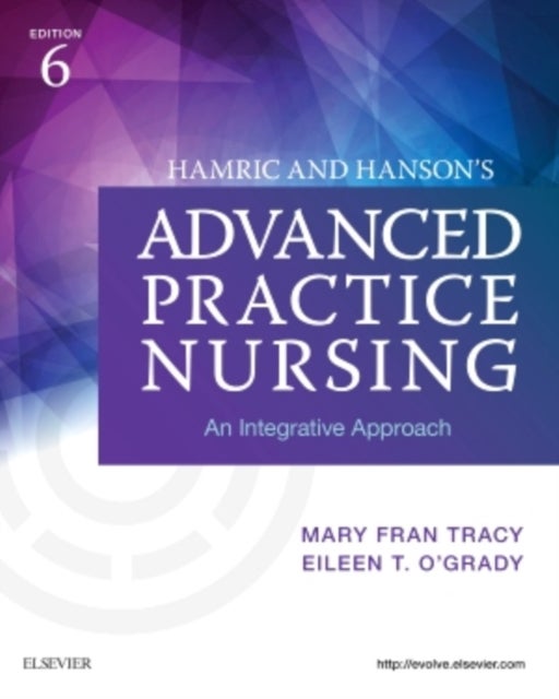 Hamric and Hanson's Advanced Practice Nursing - An Integrative Approach