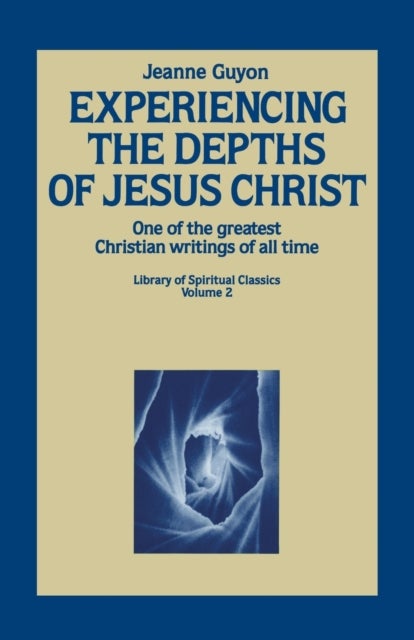 Experiencing the Depths of Jesus Christ