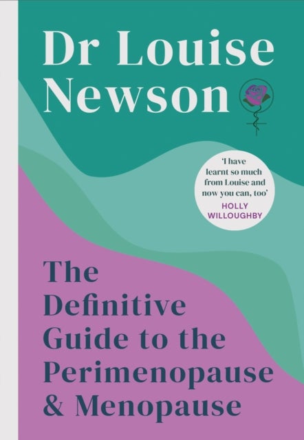 The Definitive Guide to the Perimenopause and Meno