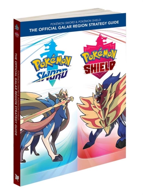 Pokemon Sword & Pokemon Shield - The Official Galar Region Strategy Guide