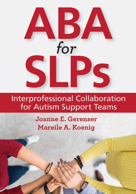ABA for SLPs - Interprofessional Collaboration for Autism Support Teams