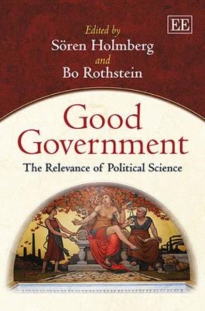 Good Government - The Relevance of Political Science