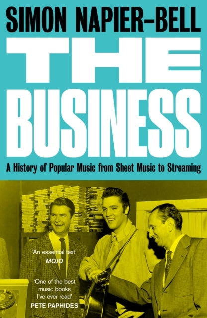 The Business - A History of Popular Music from Sheet Music to Streaming