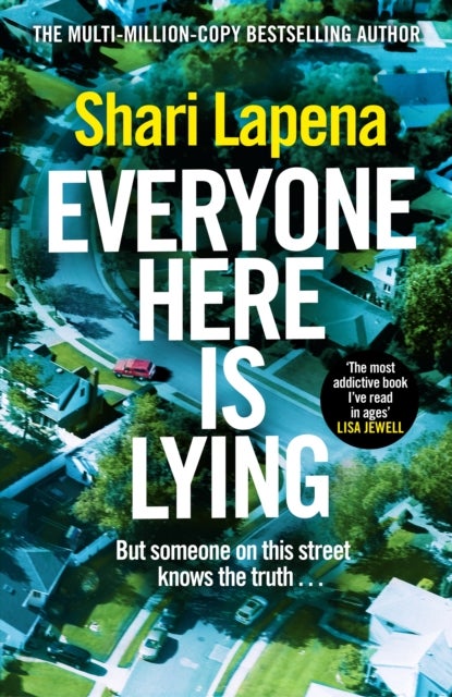 Everyone Here is Lying - The unputdownable new thriller from the Richard & Judy bestselling author of NOT A HAPPY FAMILY