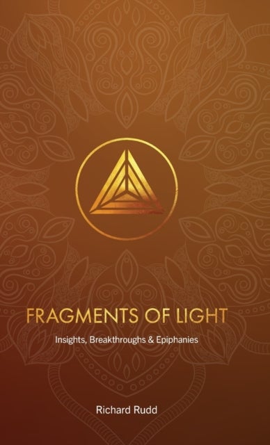 Fragments of Light - Insights, Breakthroughs & Epiphanies