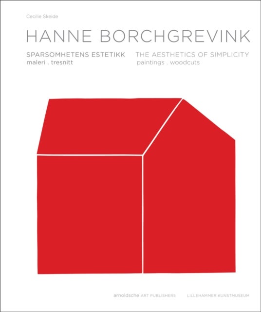 Hanne Borchgrevink - The Aesthetics of Plainness Paintings
