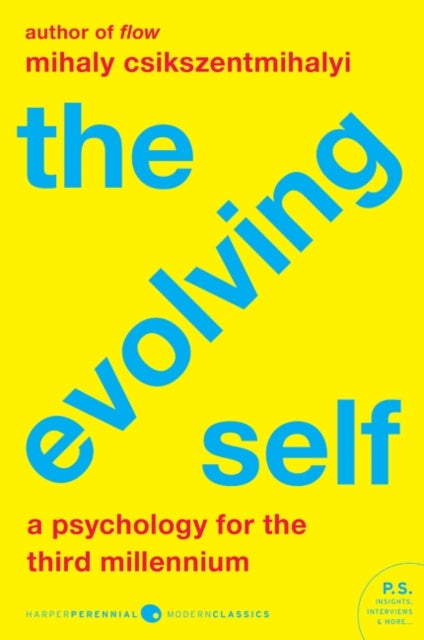 Evolving Self, The - A Psychology for the Third Millennium