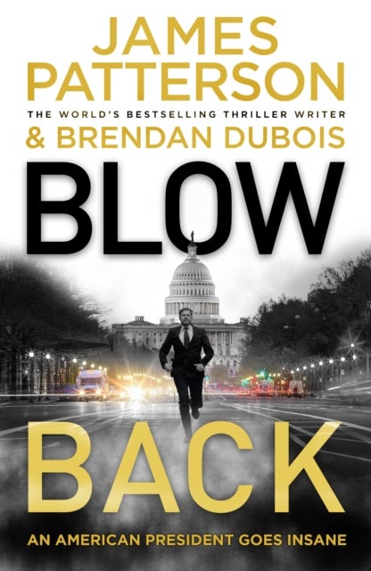 Blowback: An American President Goes Insane