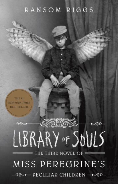 Library of Souls. Miss Peregrine's Home Book 3