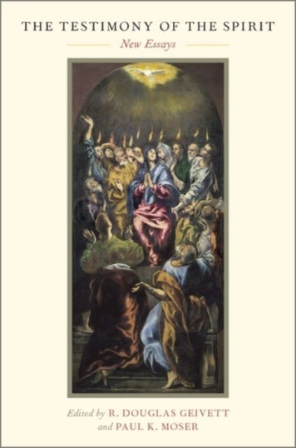 The Testimony of the Spirit - New Essays