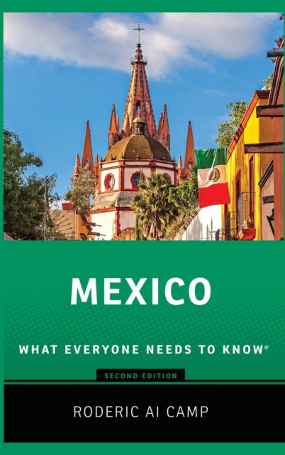 Mexico - What Everyone Needs to Know®
