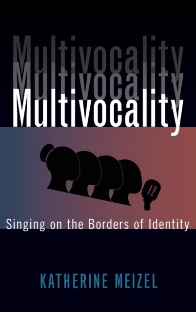 Multivocality - Singing on the Borders of Identity