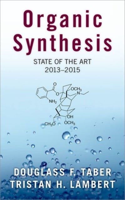 Organic Synthesis - State of the Art, 2013-2015