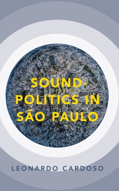 Sound-Politics in São Paulo