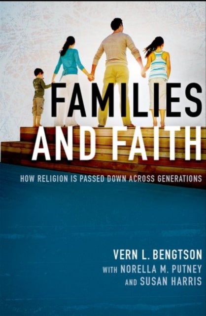 Families and Faith - How Religion is Passed Down across Generations