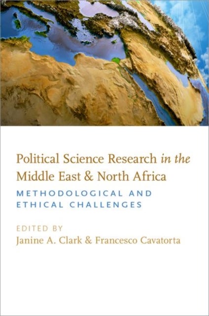 Political Science Research in the Middle East and North Africa - Methodological and Ethical Challenges
