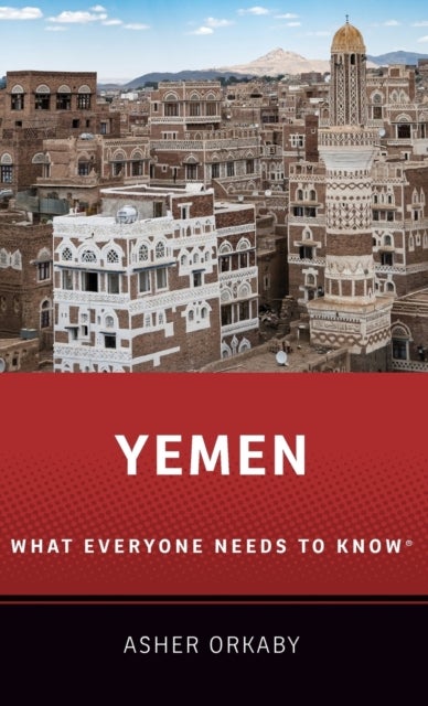 Yemen - What Everyone Needs to Know®