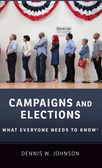 Campaigns and Elections - What Everyone Needs to Know®