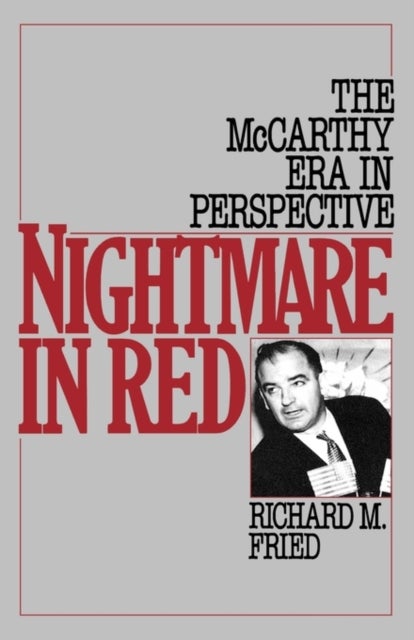 Nightmare in Red - The McCarthy Era in Perspective