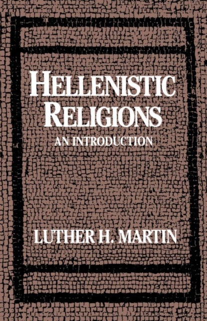 Hellenistic Religions - An Introduction
