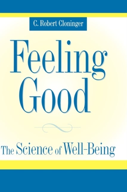 Feeling Good - The Science of Well-Being