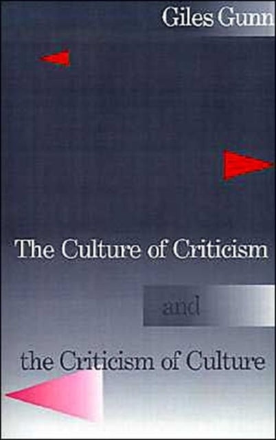 The Culture of Criticism and the Criticism of Culture
