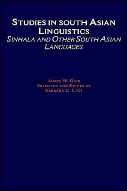 Studies in South Asian Linguistics - Sinhala and Other South Asian Languages