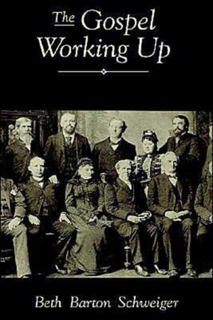 The Gospel Working Up - Progress and the Pulpit in 19th Century Virginia