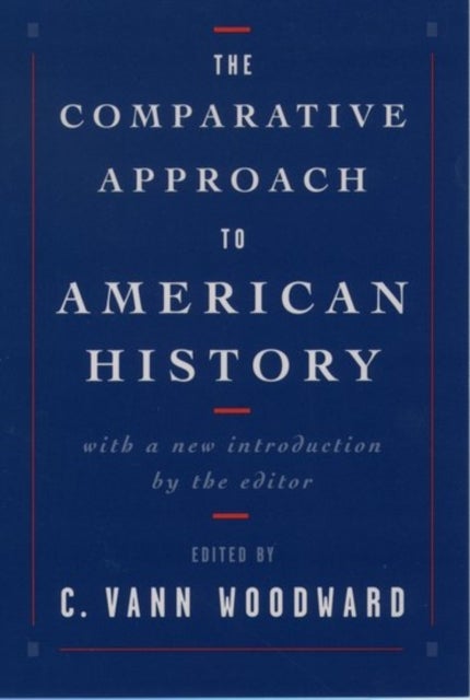 The Comparative Approach to American History