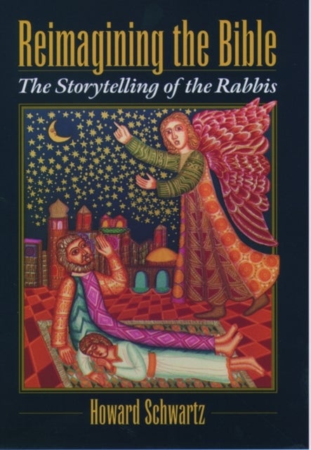 Reimagining the Bible - The Storytelling of the Rabbis