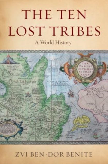 The Ten Lost Tribes - A World History