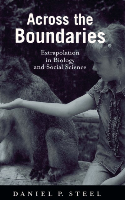 Across the Boundaries - Extrapolation in Biology and Social Science