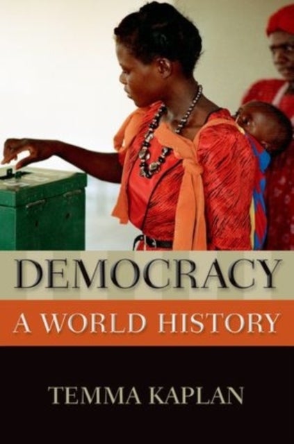 Democracy - A World History