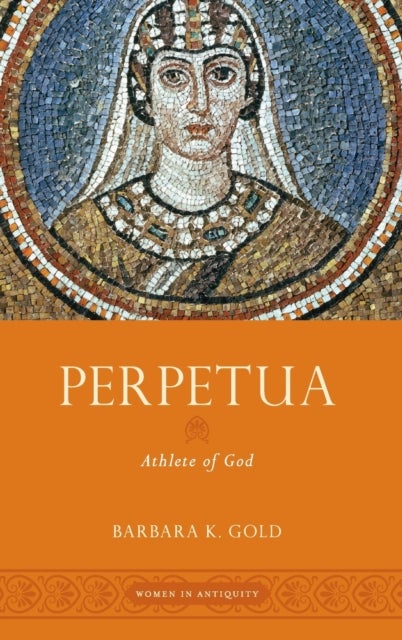 Perpetua - Athlete of God