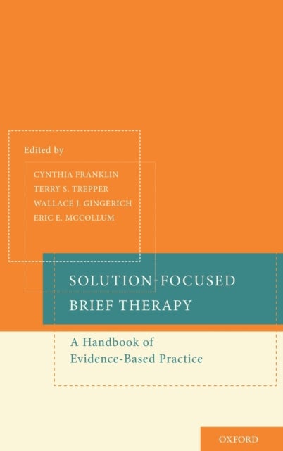 Solution-Focused Brief Therapy - A Handbook of Evidence-Based Practice