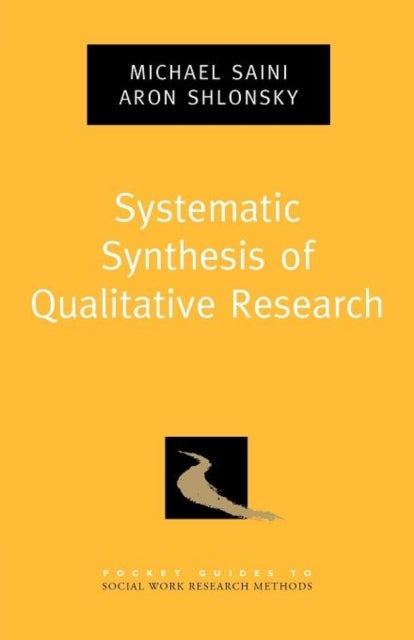 Systematic Synthesis of Qualitative Research