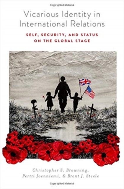 Vicarious Identity in International Relations - Self, Security, and Status on the Global Stage