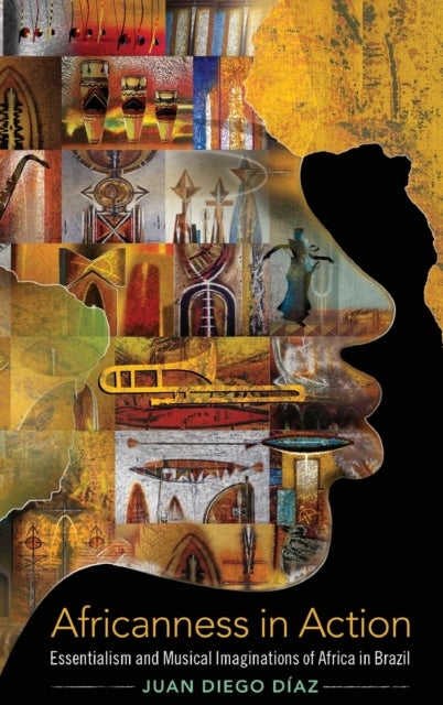 Africanness in Action - Essentialism and Musical Imaginations of Africa in Brazil
