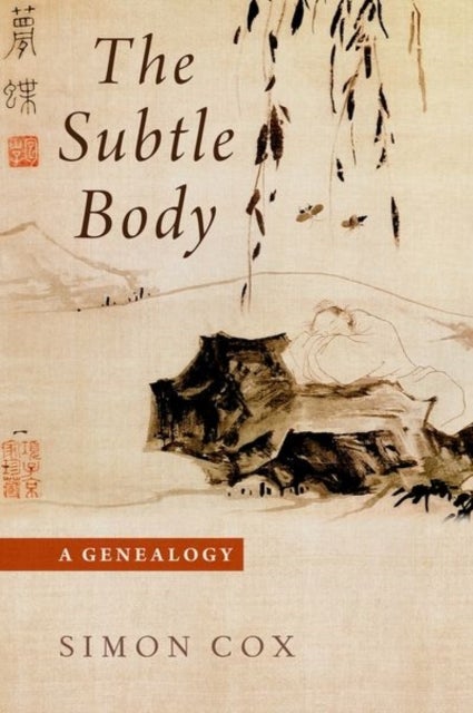 The Subtle Body - A Genealogy