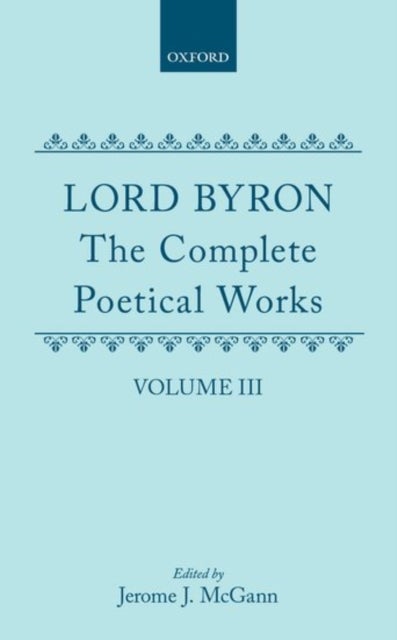 The Complete Poetical Works: Volume 3