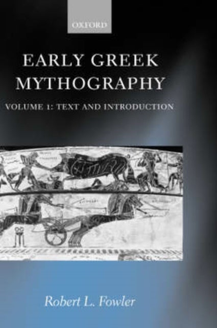 Early Greek Mythography - Volume 1: Text and Introduction