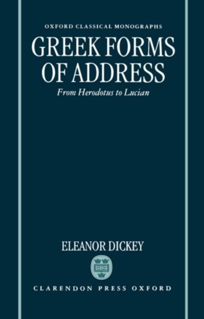 Greek Forms of Address - From Herodotus to Lucian