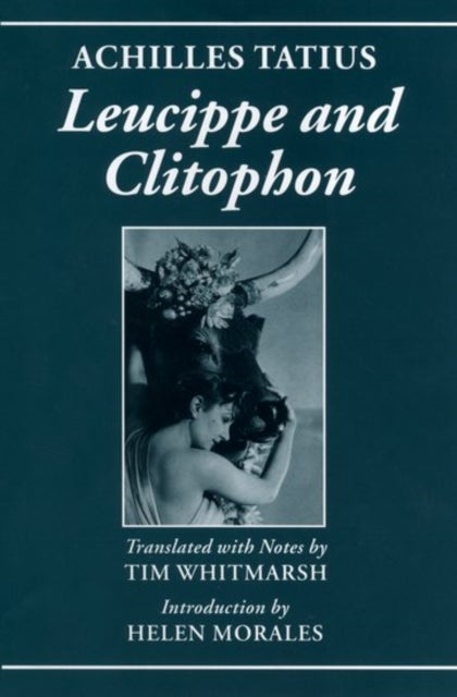 Achilles Tatius: Leucippe and Clitophon