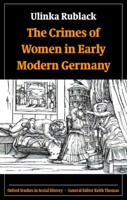 The Crimes of Women in Early Modern Germany